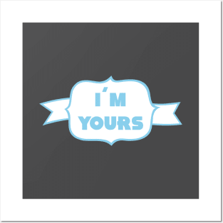 I´m Yours, blue Posters and Art